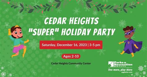 Cedar Heights "Super" Holiday Party, Cedar Heights Community Center ...