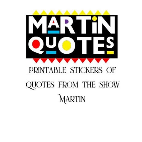 Martin Show Quotes, Funny Martin Quote Printable Stickers, 90's Sitcom Stickers - Etsy