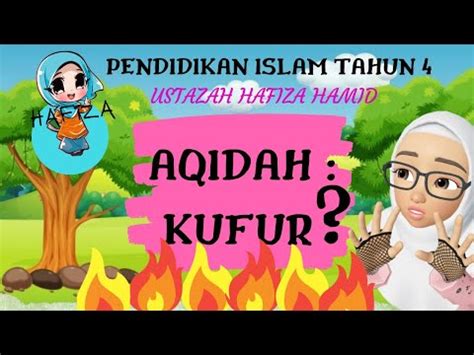 AQIDAH: Kufur Pendidikan Islam Tahun 4 - YouTube