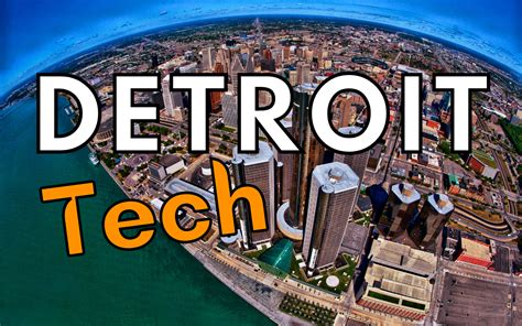 Why Detroit May Become the Next Tech Hub