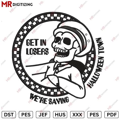 Get in Loser Halloween Embroidery Design - DST, PES, JEF