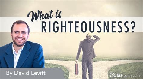 What is righteousness?- God’s Righteousness Vs. Self-Righteousness - Be in Health