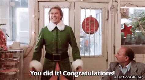 You Did It! Congratulations! GIF - Elf WillFerrell YouDidIt - Discover & Share GIFs