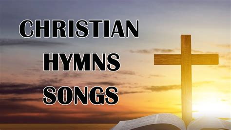 Classic Christian Hymns Songs Collection The Most Beautiful and ...