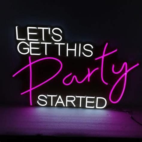 Let's Get This Party Started Neon Sign Custom Neon Sign - Etsy | Neon signs, Custom neon signs ...