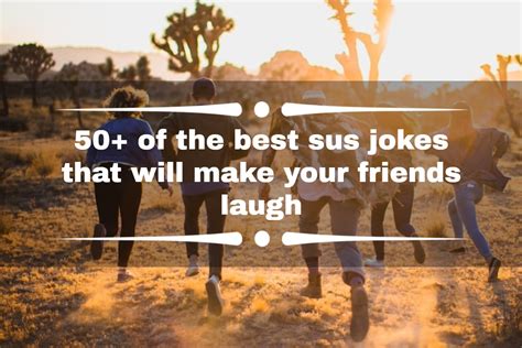 50+ of the best sus jokes that will make your friends laugh - YEN.COM.GH