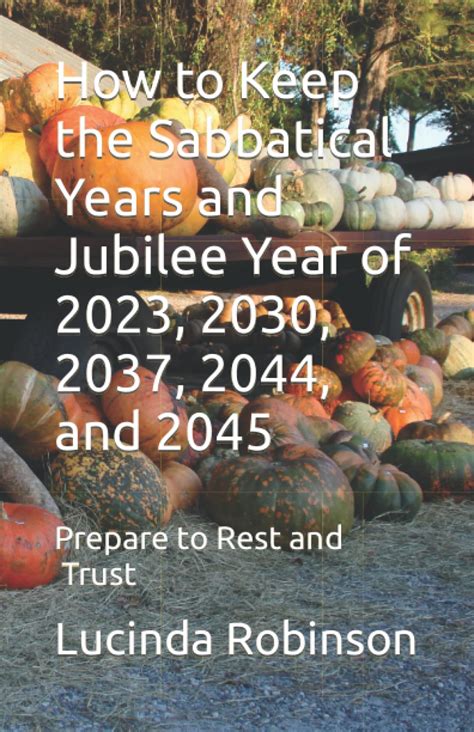 How to Keep the Sabbatical Years and Jubilee Year of 2023, 2030, 2037 ...