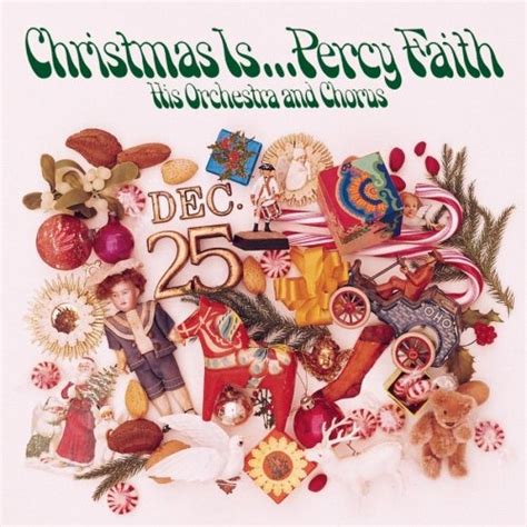 Percy Faith & His Orchestra - Christmas Is... Percy Faith Album Reviews, Songs & More | AllMusic