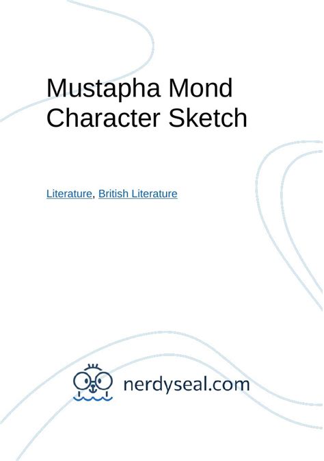 Mustapha Mond Character Sketch - 598 Words - NerdySeal