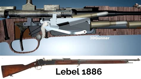 3D Animation: How a Lebel 1886 Rifle Works (First Smokeless Powder Military Rifle) - YouTube