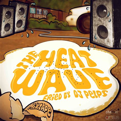 The Heat Wave Mixtape Cover - For DJ Pelps | Mixtape cover, Album covers, Mixtape