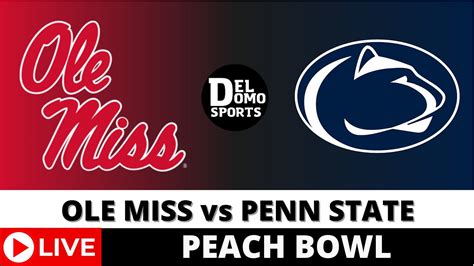 OLE MISS VS PENN STATE LIVE - NCAAF Chick-fil-A Peach Bowl Game Score ...