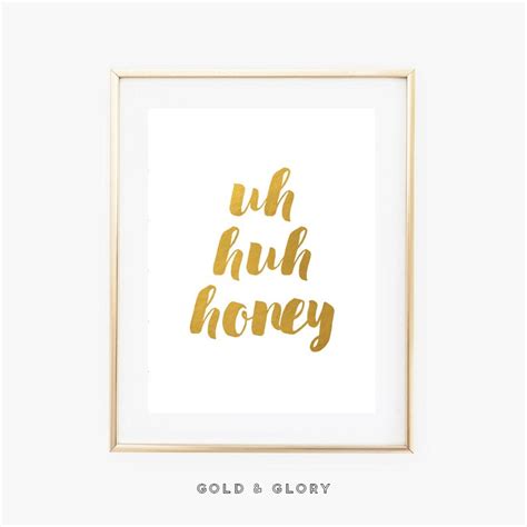 Uh Huh Honey print gold foil print Kanye West digital | Etsy