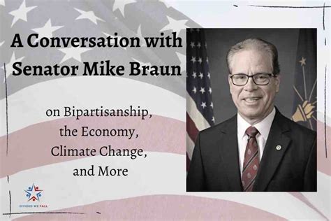 A Conversation with Senator Mike Braun — Divided We Fall