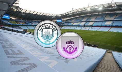 Man City vs Burnley live stream: How to watch Premier League match online | Football | Sport ...