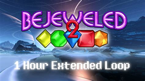 Bejeweled 2 Deluxe OST - The Journey Begins (1 Hour Extended Loop) - YouTube