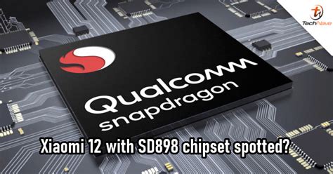 Snapdragon 898 CPU specs seemingly leaked online | TechNave