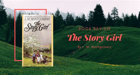 Book Review: The Story Girl by L. M. Montgomery – Eustea Reads