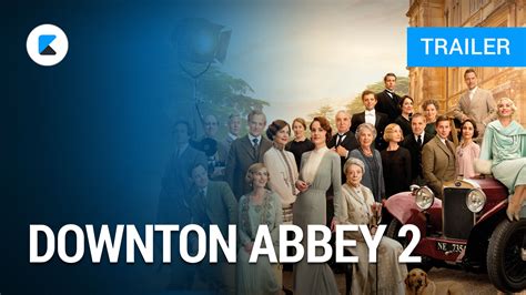 The Best 16 Downton Abbey Movie 2 Trailer - foldovercnpics