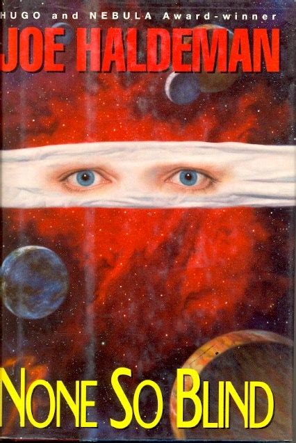 None So Blind | Joe Haldeman