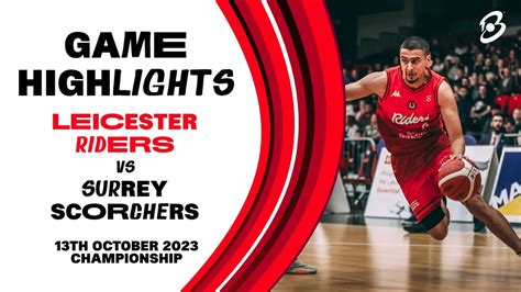 Leicester Riders vs. Surrey Scorchers - Game Highlights - YouTube