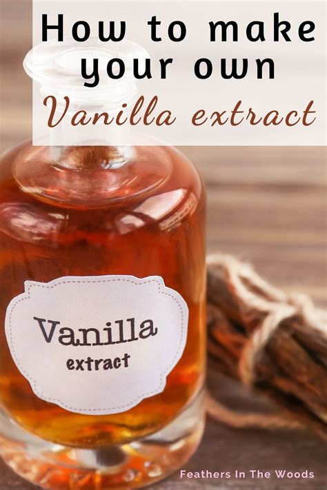 How to make your own vanilla extract - Feathers in the woods