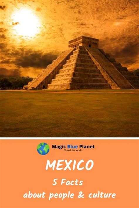 Mexico People & Culture: 5 Facts You Should Know