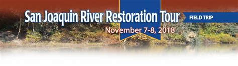 San Joaquin River Restoration Tour 2018 - Water Education Foundation