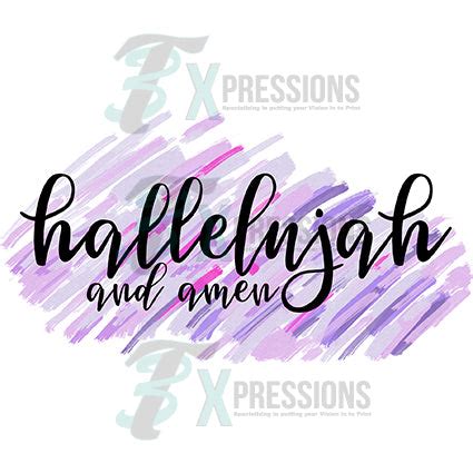 Hallelujah and Amen - 3T Xpressions