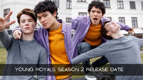 Young Royals Season 2 Release Date: Prince Wilhelm and Simon Are ...