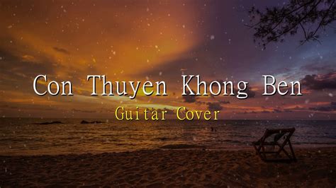 Con Thuyen Khong Ben | Guitar cover 1 hour | Vietnam Travel Music - YouTube