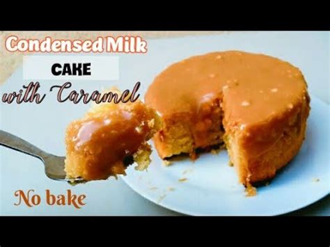 Condensed Milk Cake with Caramel / Condensed Milk cake without oven ...