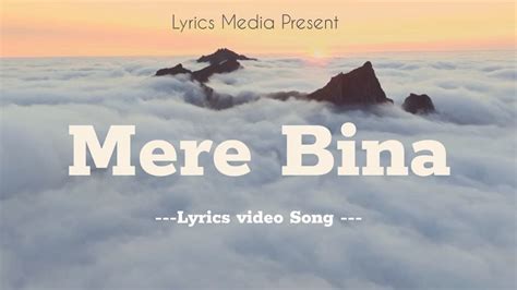 Mere Bina Lyrics Video Son |Nikhil D'Souza |Pritam | - YouTube