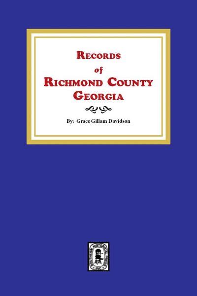 Richmond County Georgia, Records of. | Southern Historical Press, Inc.