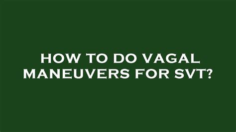 How to do vagal maneuvers for svt? - YouTube