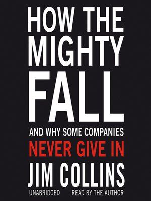 How the Mighty Fall by Jim Collins · OverDrive: Free ebooks, audiobooks ...