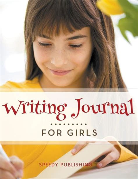 Writing Journal For Girls by Speedy Publishing LLC, Paperback | Barnes & Noble®