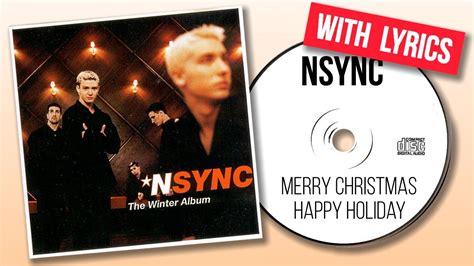 NSYNC - Merry Christmas Happy Holiday (with lyrics) - YouTube