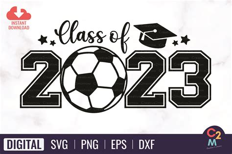 Class of 2023 Soccer SVG | Seniors 2023 Graphic by Creative2morrow ...