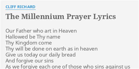 "THE MILLENNIUM PRAYER" LYRICS by CLIFF RICHARD: Our Father who art...