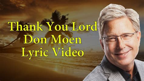 Don Moen Thank You Lord Lyric Video - YouTube