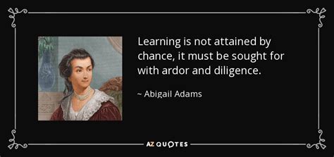 TOP 25 QUOTES BY ABIGAIL ADAMS (of 62) | A-Z Quotes