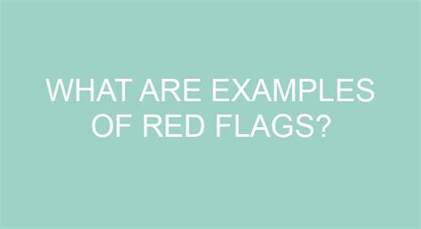 What Are Examples Of Red Flags?