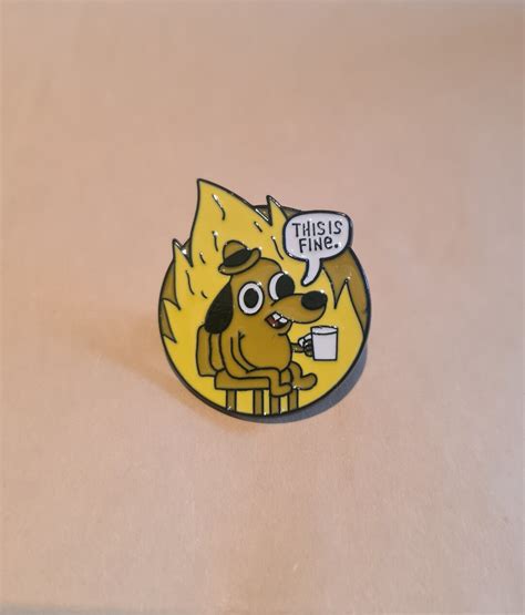 This is Fine Dog Fire Meme Enamel Pin Badge - Etsy