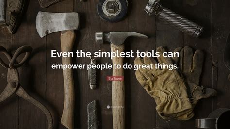 89+ Quotes About Having The Right Tools | Microsoftdude