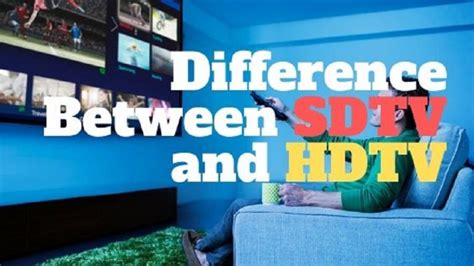 SDTV vs HDTV: What's the Difference Between Standard Definition TV and ...