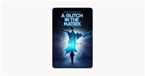 ‎A Glitch in the Matrix on iTunes