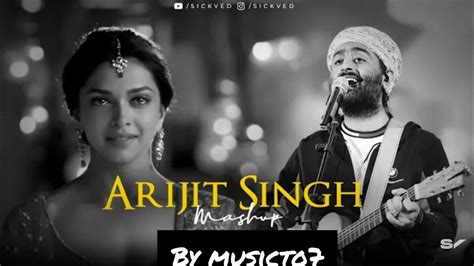 Best of Arijit Singh Mashup | Arijit Singh Slowed Reverb Lofi Song ...