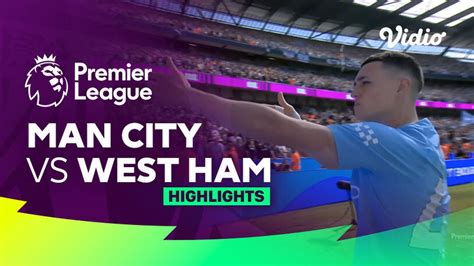 Man City vs West Ham - Highlights | Premier League 23/24 | Vidio