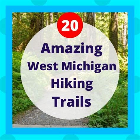 Hiking West Michigan: 20 Outstanding Hiking Trails in West Michigan ...